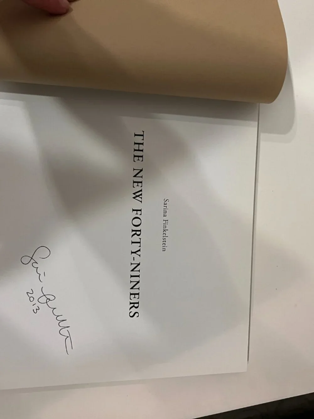 SIGNED FIRST The New Forty-Niners Sarina Finkelstein Hardcover Like New